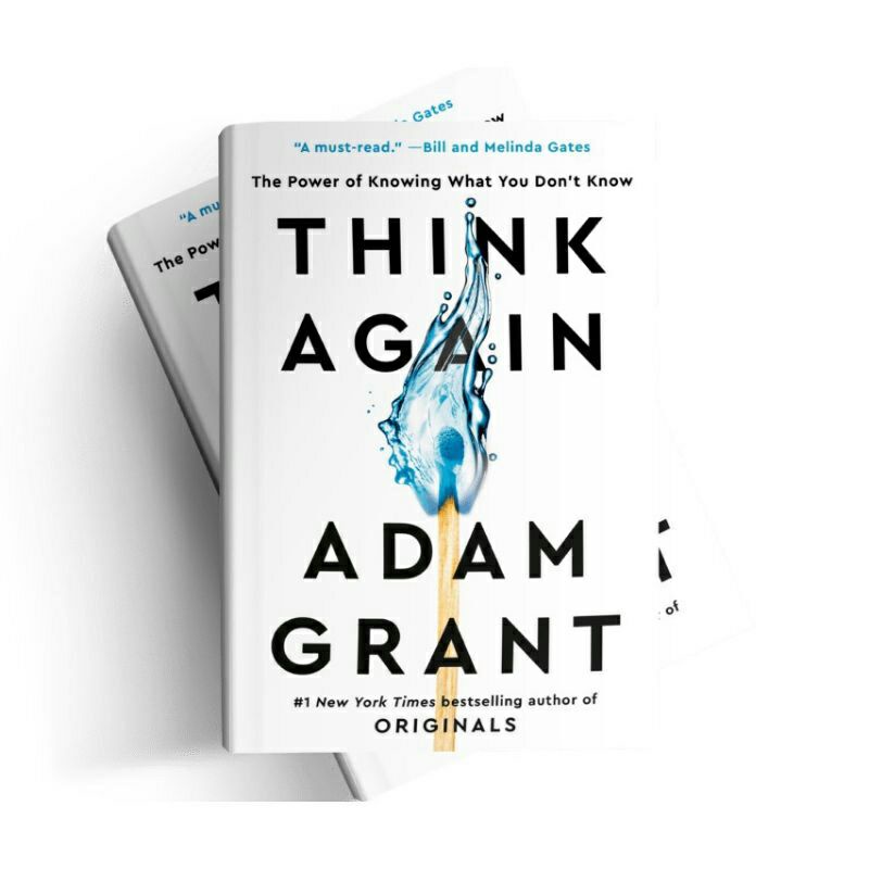

THINK AGAIN ADAM GRANT