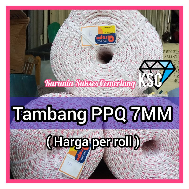 TAMBANG PPQ 7MM / TAMBANG FUSO / TAMBANG 7MM / TAMPAR 7MM / TAMBANG KAPAL / TAMBANG KILOAN