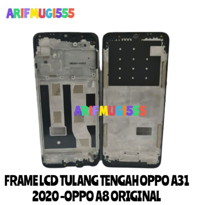 Frame LCD Tulang Tengah MIDDLE Lcd Touchscreen Oppo A31 2020-Oppo A8 Original