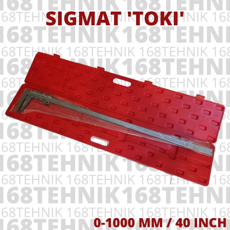 Sigmat Toki  40" / Jangka Sorong 1000mm