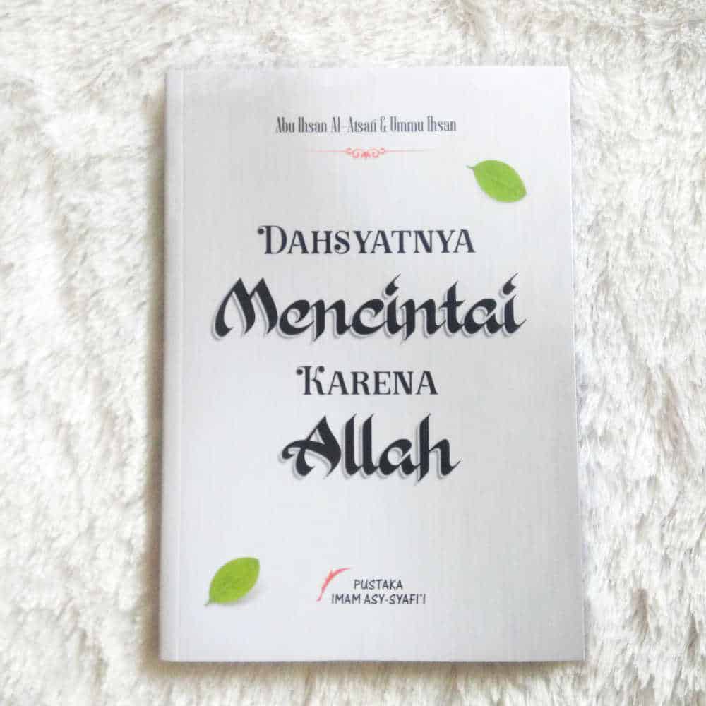 Buku Dahsyatnya Mencintai Karena Allah