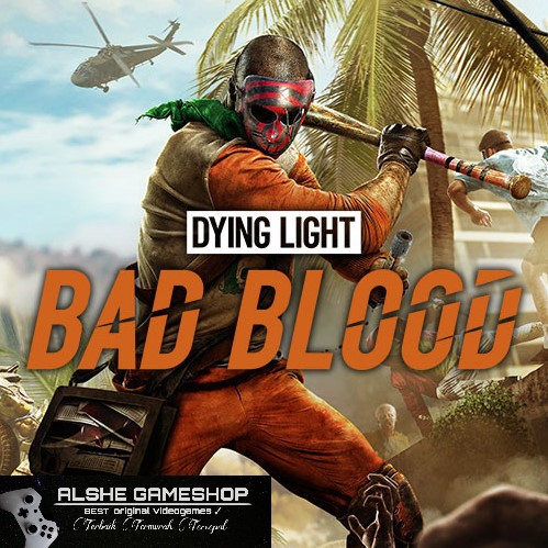 Dying Light  Bad Blood Original PC Steam Key