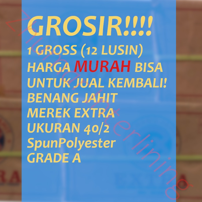 Benang Jahit merek Extra isi 500 yard  GROSIR MURAH