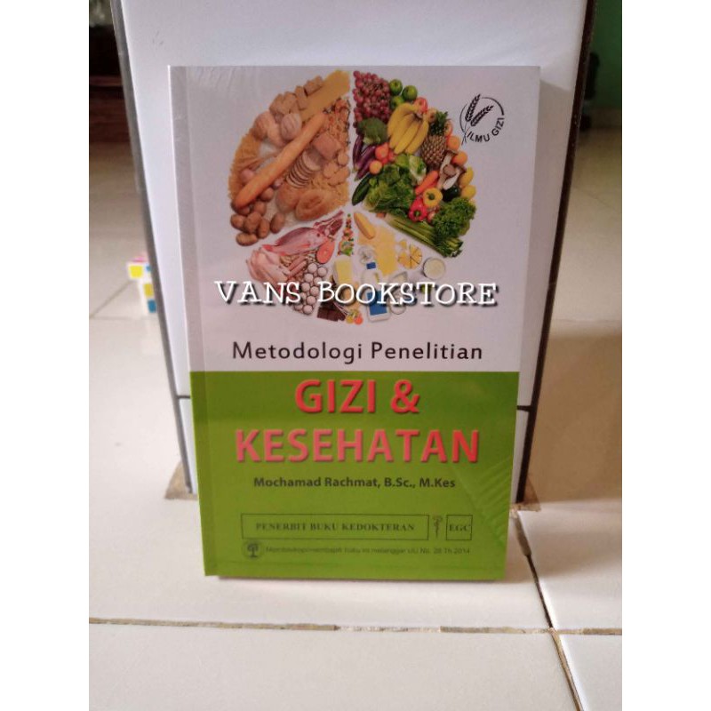 METODOLOGI PENELITIAN GIZI DAN KESEHATAN BY MOCHAMAD RACHMAT #ORIGINAL