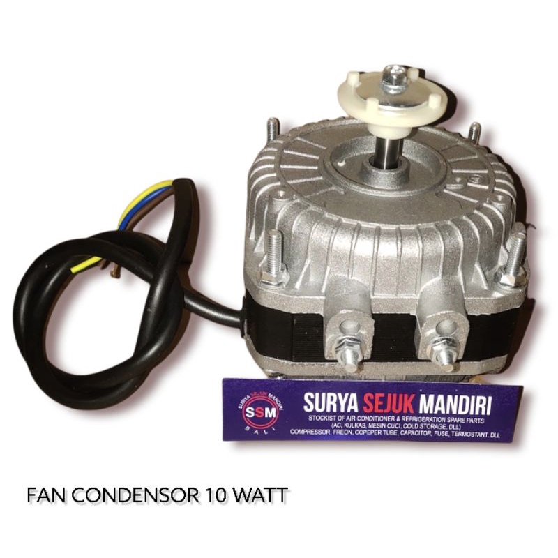 FAN CONDENSOR 10 WATT