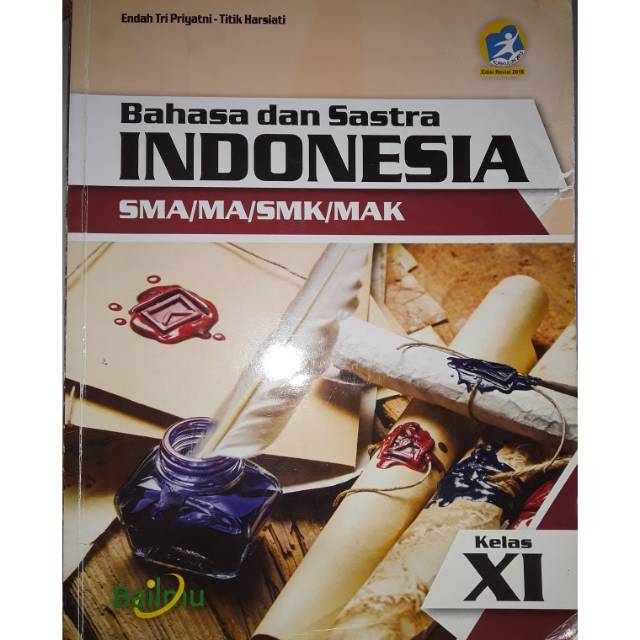 (BAILMU) BAHASA INDONESIA SMA/MA/SMK/MAK KELAS XI (11) KURIKULUM 2013 REVISI 2016 (BEKAS)