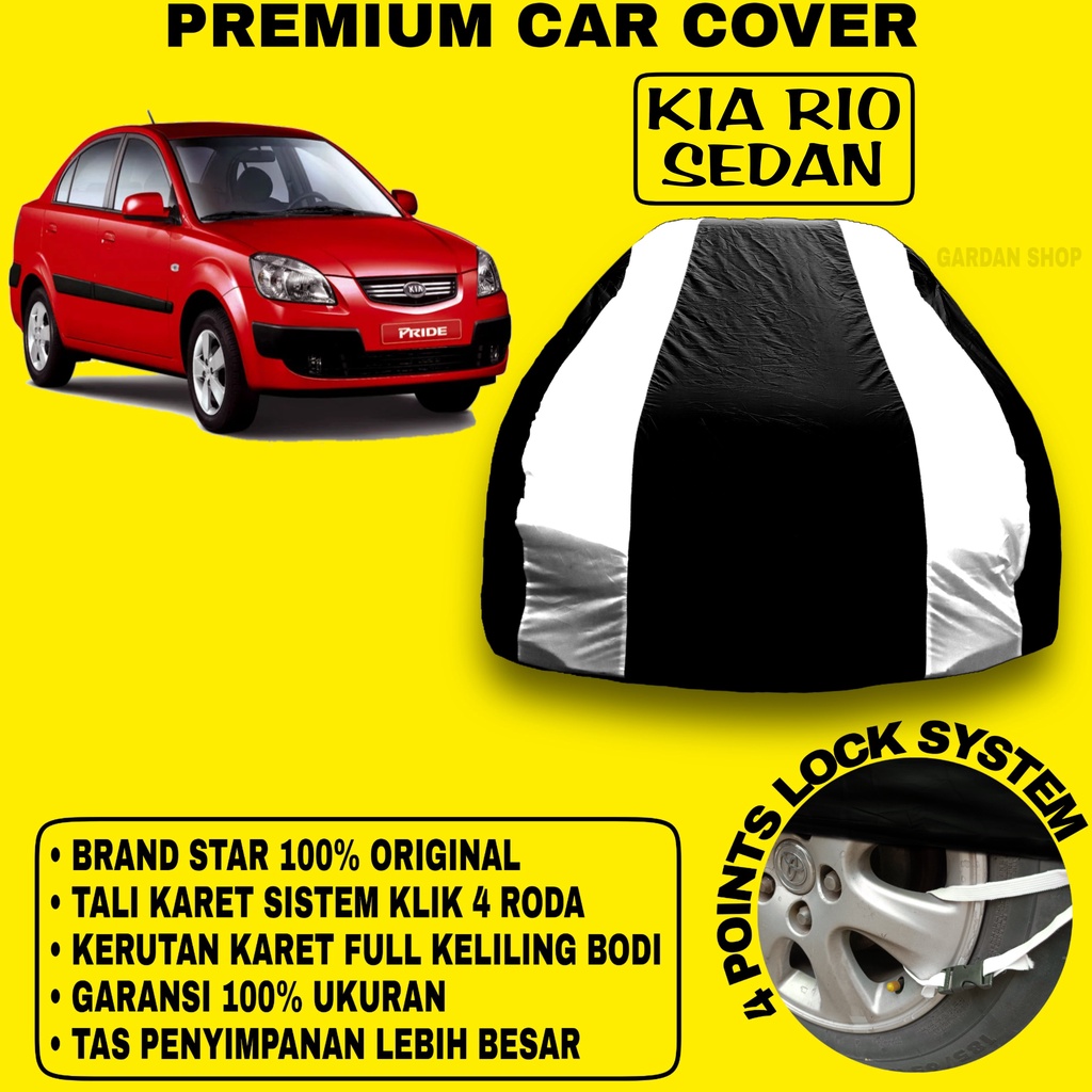 Body Cover KIA RIO SEDAN Sarung Strip SILVER Penutup Pelindung Bodi Mobil Rio Pride Sedan PREMIUM