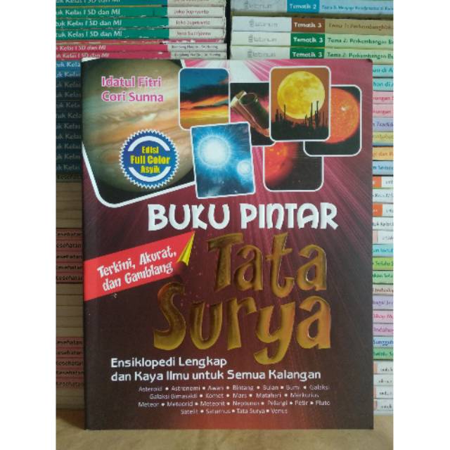 

Buku Pintar Tata Surya Ensikolpedi Lengkap dan Karya Ilmu utk Semua Kalangan