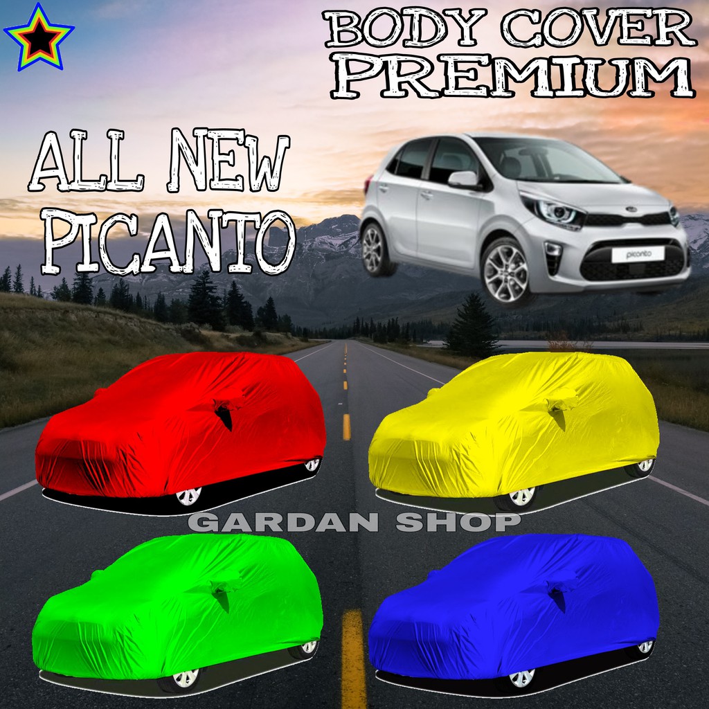 Sarung Mobil ALL NEW PICANTO Polos WARNA Body Cover Picanto PREMIUM