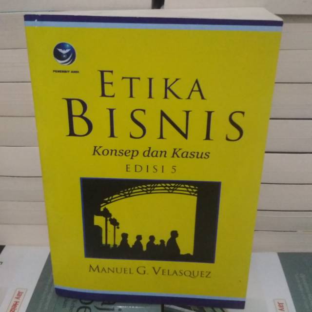 Etika Bisnis Konsep dan Kasus edisi 5