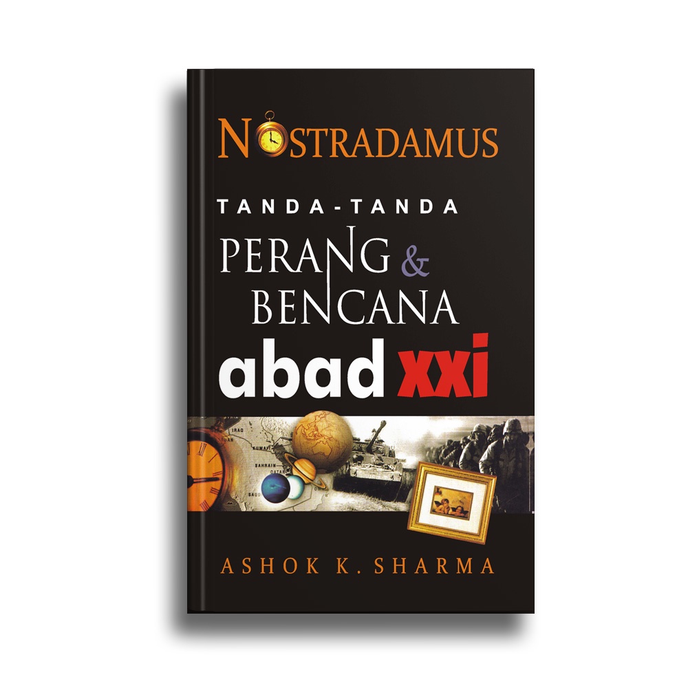 Nostradamus: Tanda-Tanda Perang & Bencana Abad Xxi  (Ashok K. Sharma)