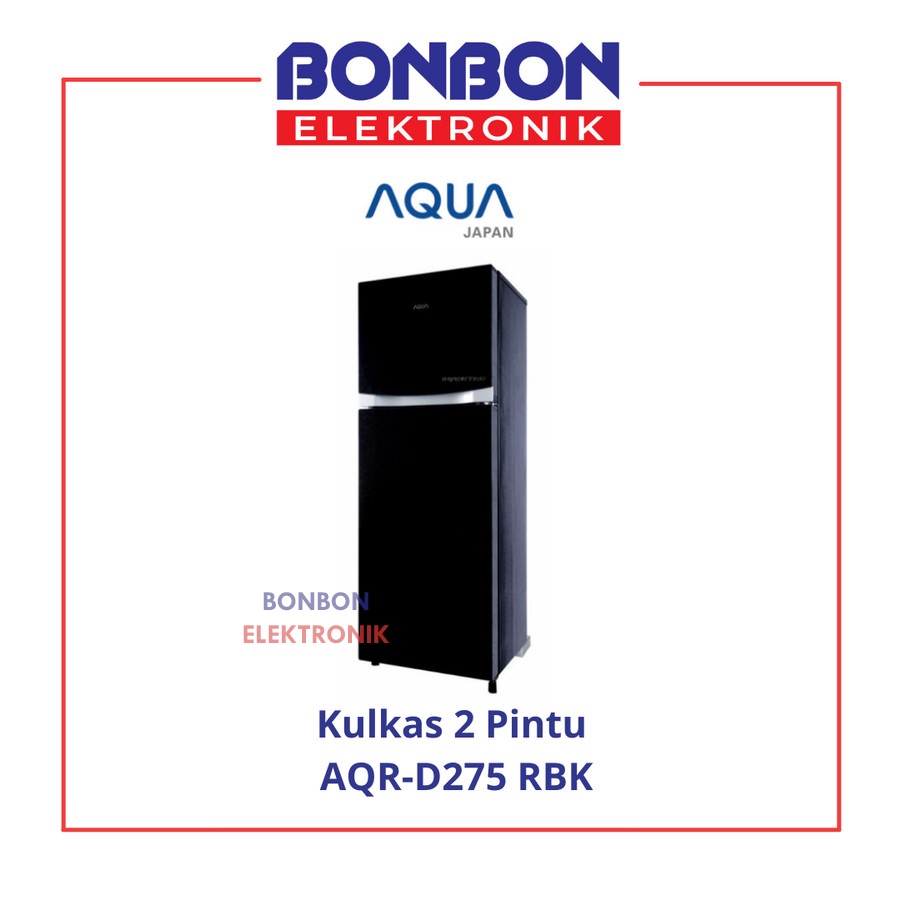 AQUA Kulkas 2 Pintu AQR-D275 RBK / AQRD 275 / AQR D275RBK Inverter