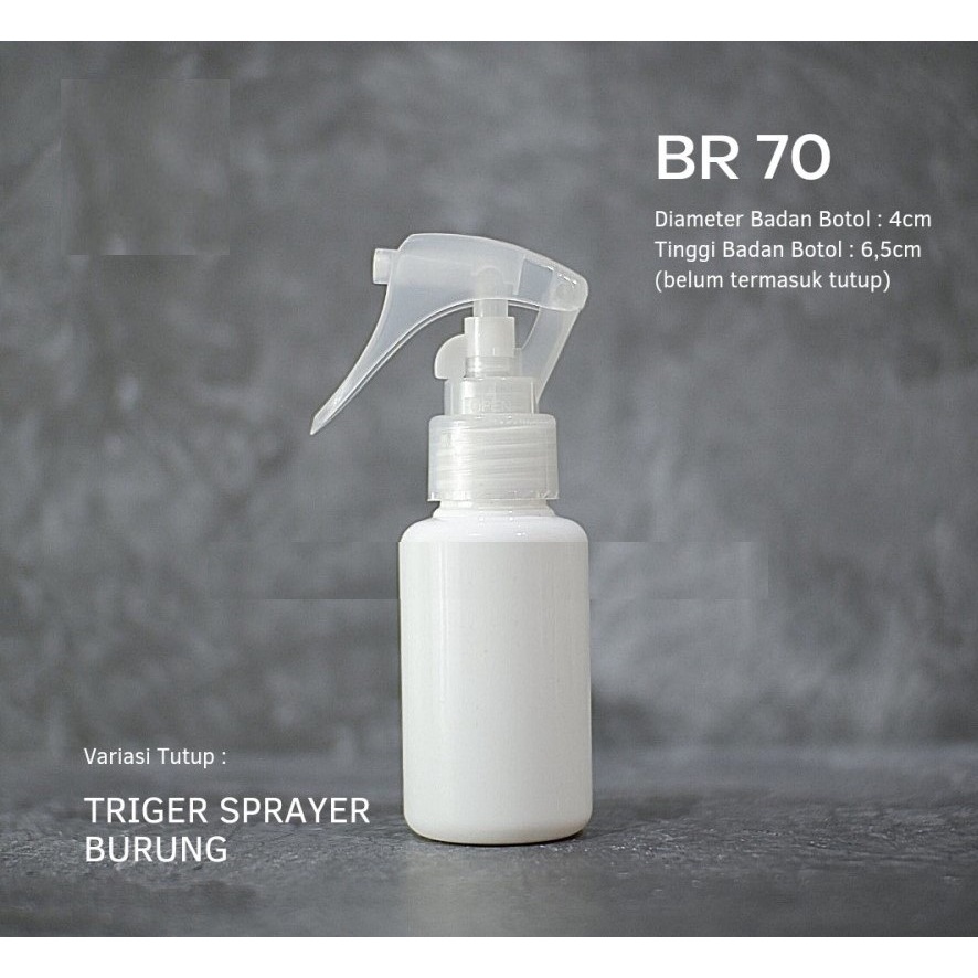 BABEE - BOTOL PLASTIK 70ML PUTIH SPRAY TRIGGER BURUNG / BOTOL 70ML TUBULAR SEMPROT