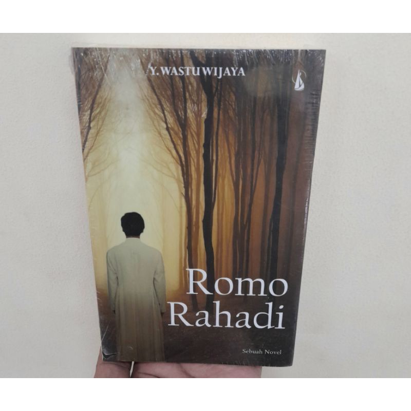 Romo Rahadi: Sebuah Novel - Y. Wastu Wijaya Buku Original PAKET KAMI BUNGKUS KARDUS GRATIS