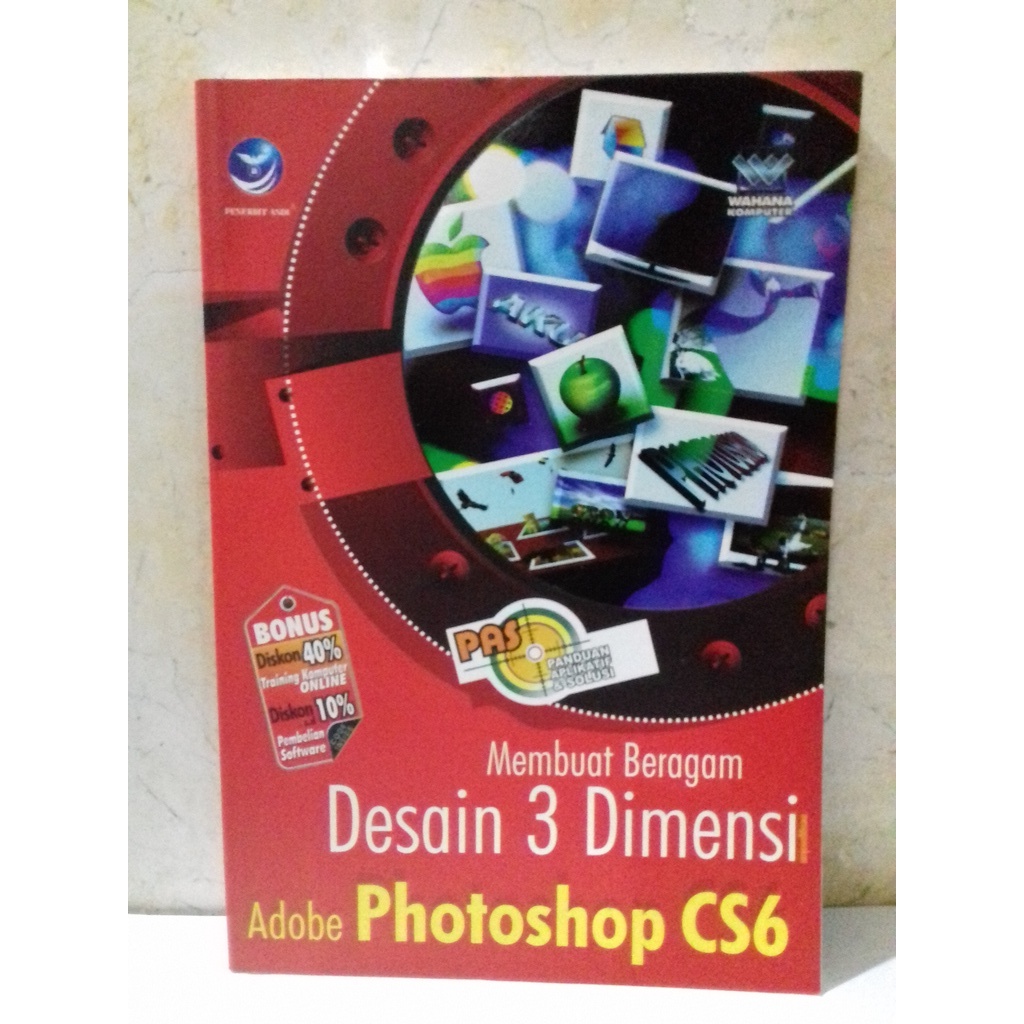 Jual Buku Panduan Aplikatif Dan Solusi Membuat Beragam Desain 3 Dimensi Menggunakan Adobe 1552