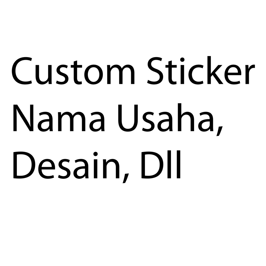 sticker custom stiker nama usaha