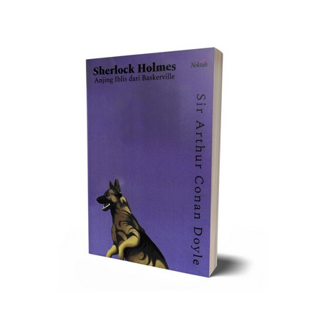 SHERLOCK HOLMES ANJING IBLIS DARI BASKERVILLE - Sir Arthur Conan Doyle