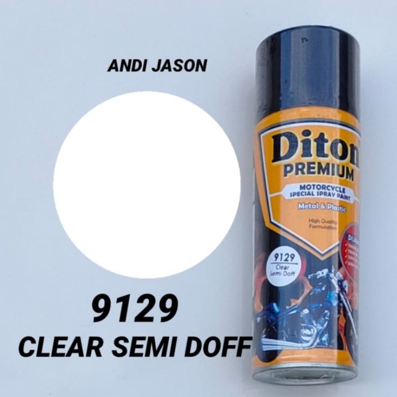 DITON PREMIUM CAT SEMPROT TAHAN BENSIN 400CC  9129 CLEAR SEMI DOFF