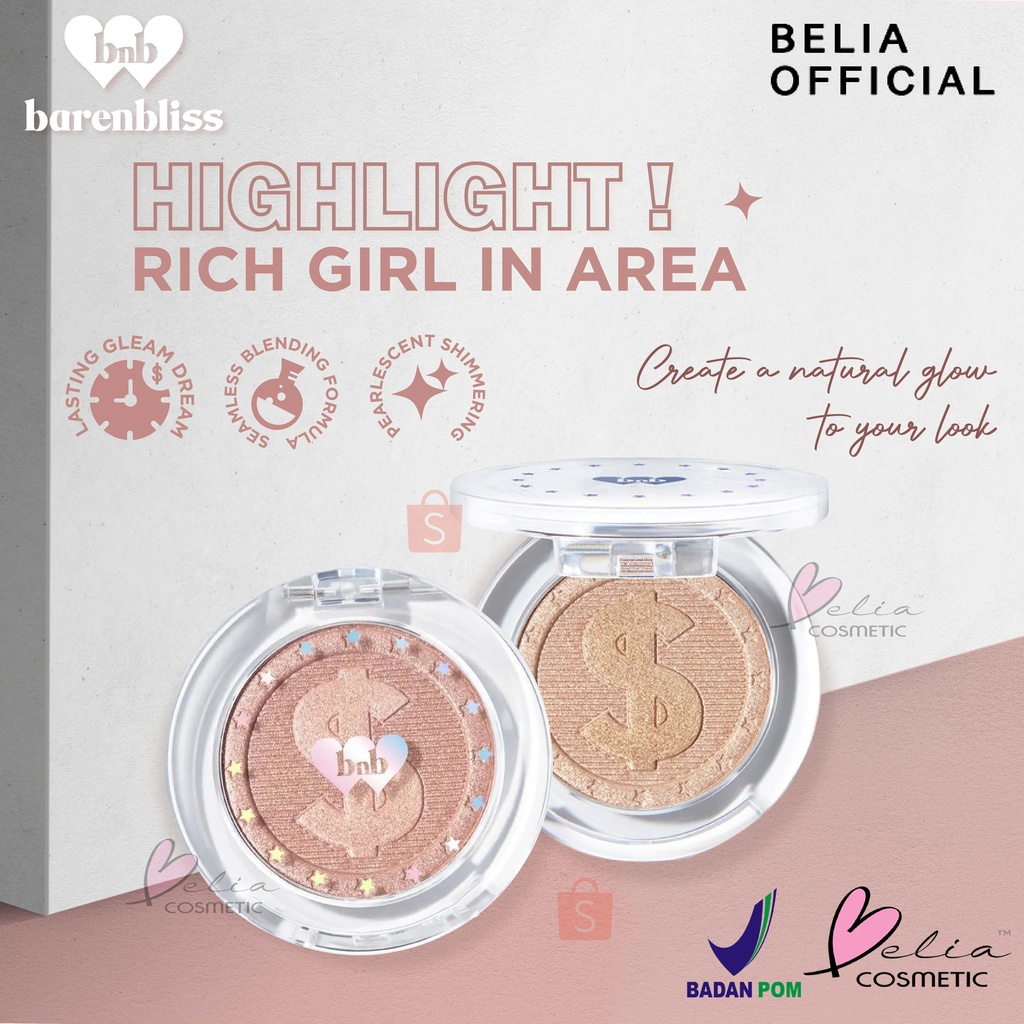 ❤ BELIA ❤ BNB BARENBLISS Highlight! Rich Girl in Area | Highlighter | BPOM