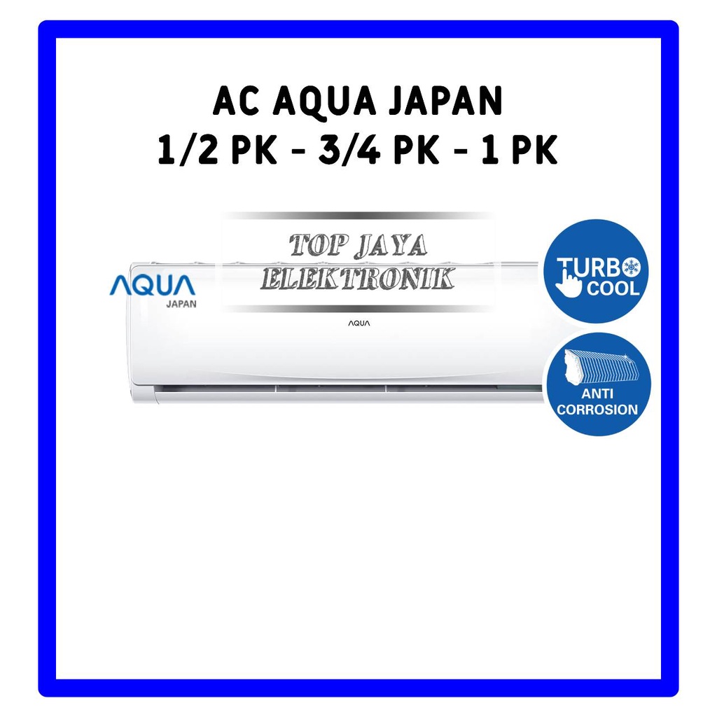 AC Aqua Japan 1/2PK - 3/4PK - 1PK + Pasang (Freon R-32)