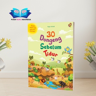 BUKU DONGENG CERITA ANAK 30 DONGENG SEBELUM TIDUR ANAK TK PAUD