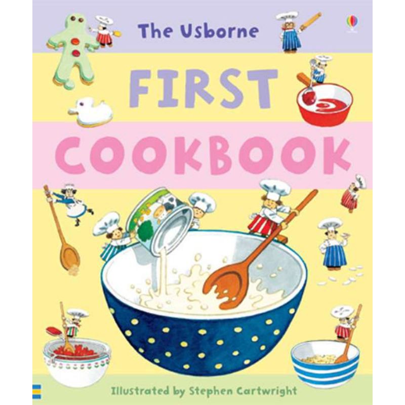 The Usborne First Cookbook