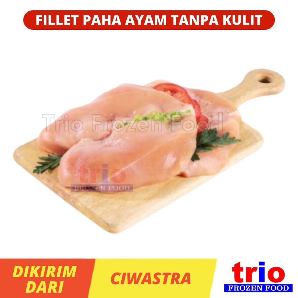 

Fillet Paha Ayam 500gr Boneless Tanpa Kulit