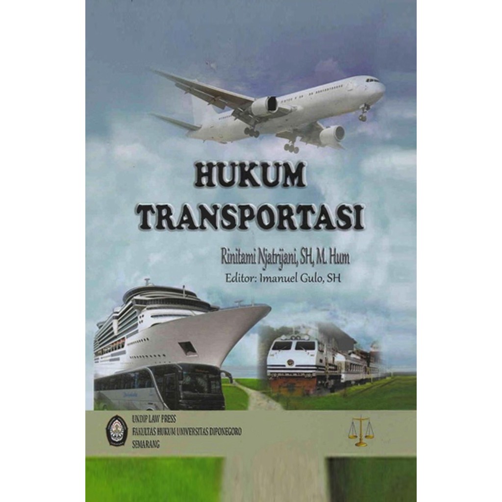 

Hukum Transportasi Rinitami Njatrijani *BUKU*
