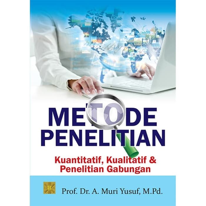 Jual BUKU METODE PENELITIAN KUANTITATIF, KUALITATIF & PENELITIAN ...