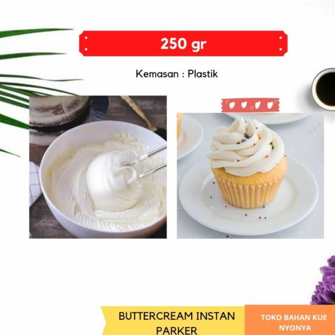 

BUTTERCREAM SIAP PAKAI PARKER 250gr VANILLA TERLARIS TERPERCAYA ORIGINAL
