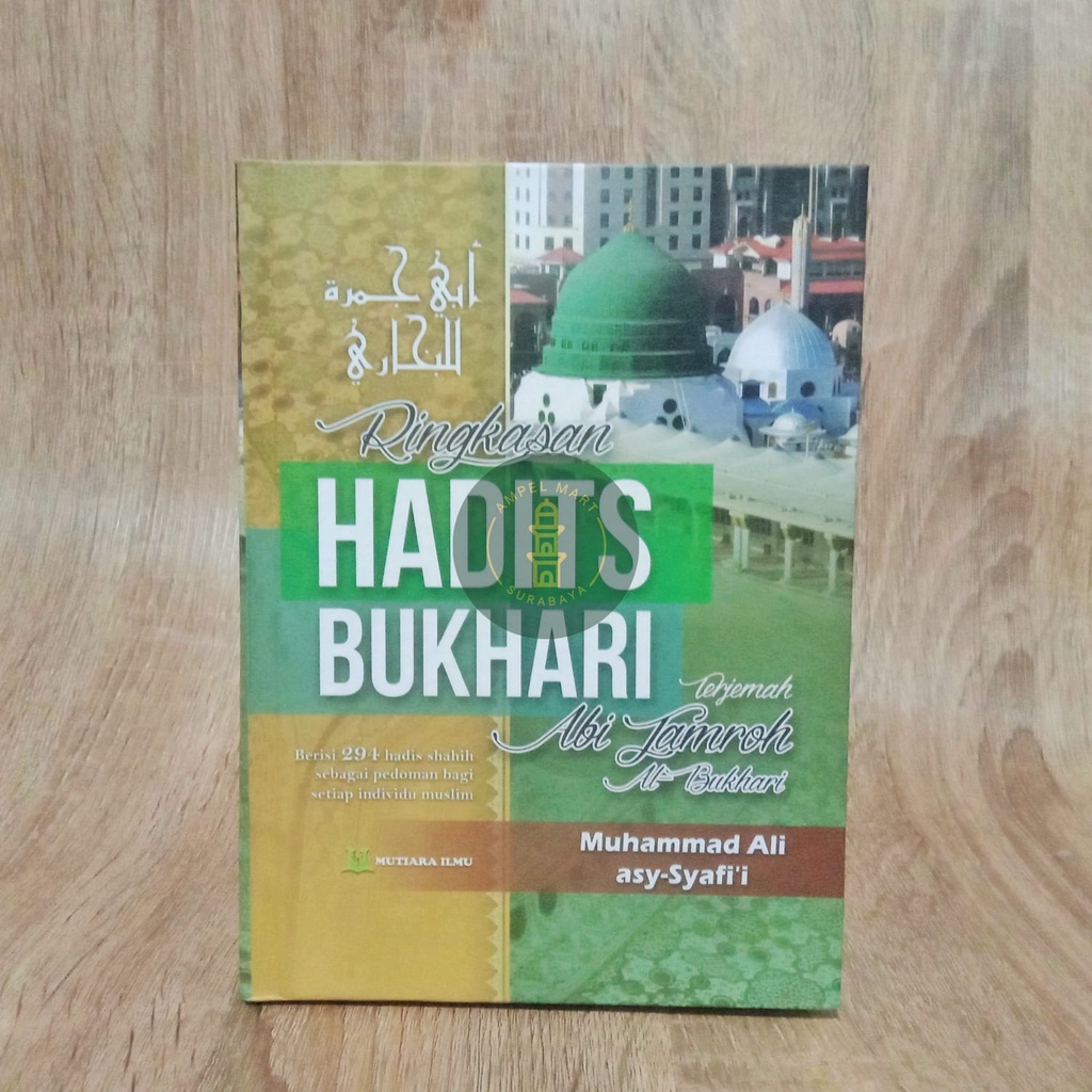 Ringkasan Hadits Bukhari Terjemah Abi Jamroh - Mutiara Ilmu Publisher