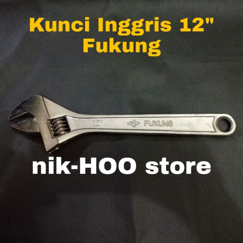 Kunci Inggris 12" Fukung / Adjustable Wrench / Kunci Inggris 12 Inchi
