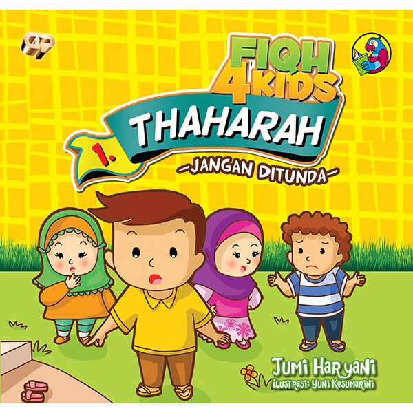 Buku Fiqh For Kids 1 : Thaharah - Jangan di tunda - Gema Insani 100% Original