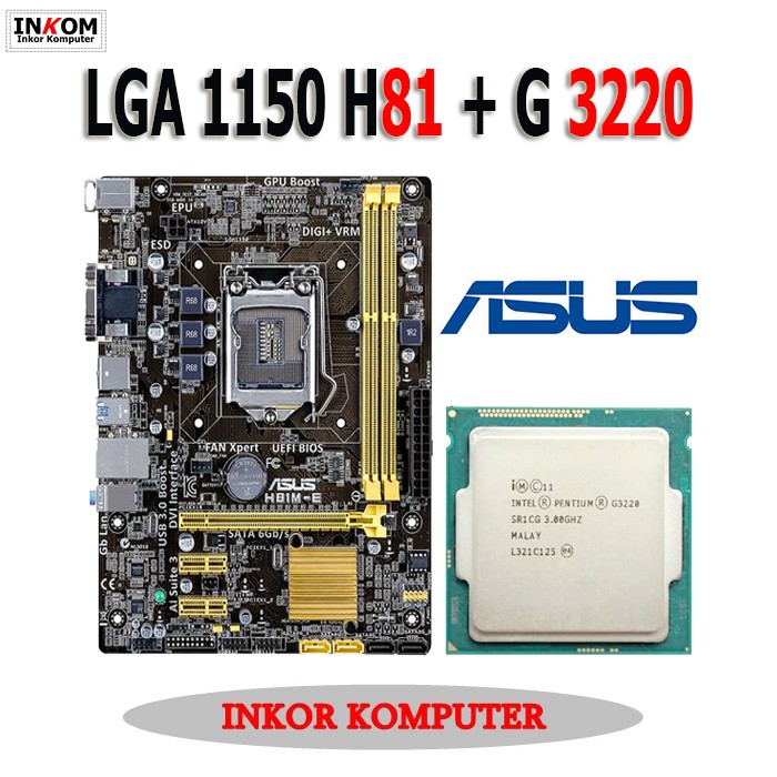 Mainboard Mobo Motherboard LGA 1150 H81 ASUS dan Processor G3220