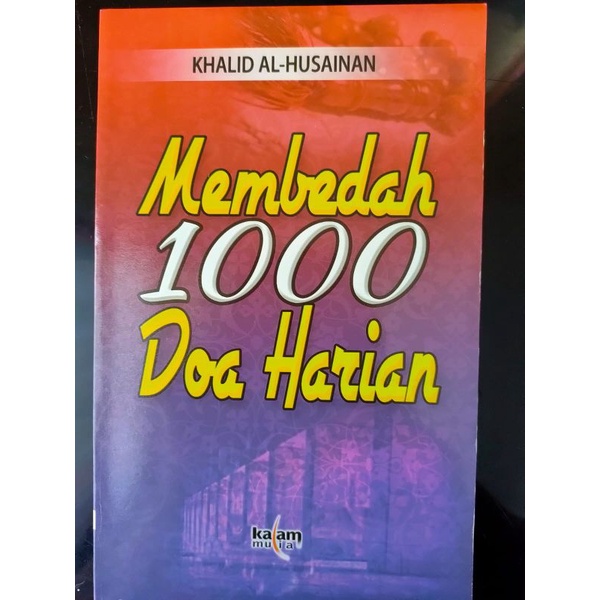 

[ORIGINAL] Buku Membedah 100 Doa Harian oleh Khalid Al-Husainan