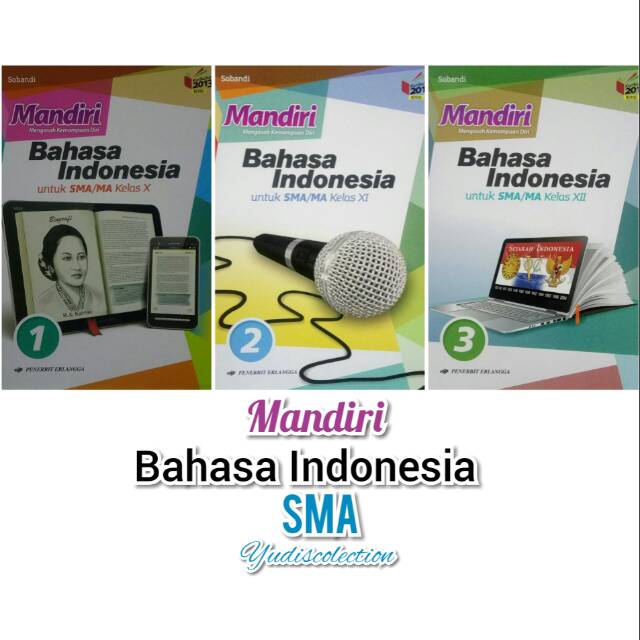 Mandiri Bahasa Indonesia 1,2,3 SMA/MA kelas 10, 11 dan 12. kurikulum 2013 revisi-0