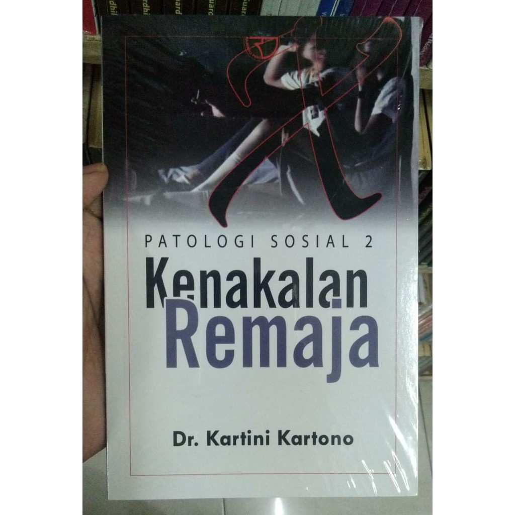 Rajagrafindo - Patologi Sosial 2 : Kenakalan Remaja – Kartini Kartono