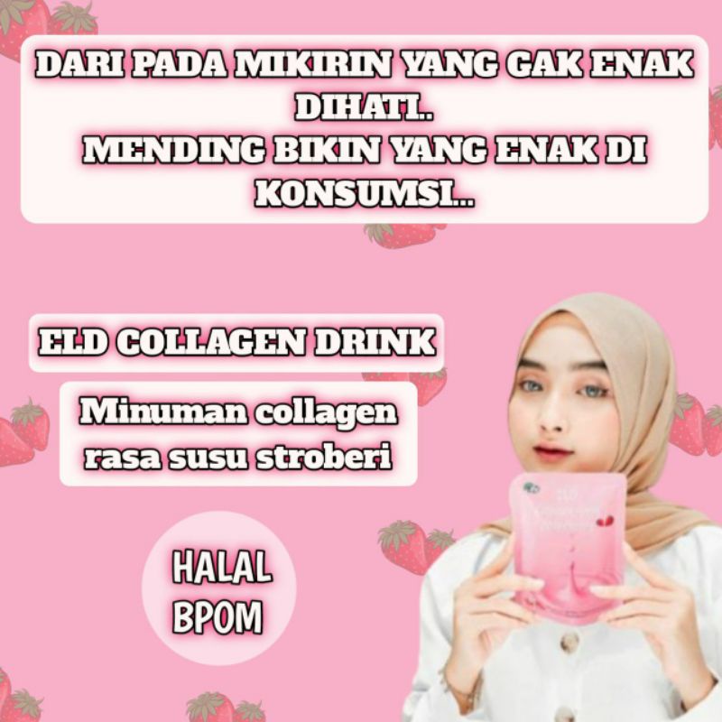 ELD COLLAGEN DRINK STRAWBERRY/ELD COLLAGEN PEMUTIH &amp; PELANHSING BADAN