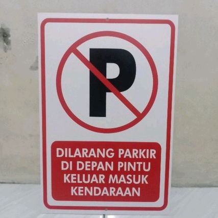 

STIKER SIGN DILARANG PARKIR DI DEPAN PINTU KELUAR MASUK KENDARAAN. RAMBU K3