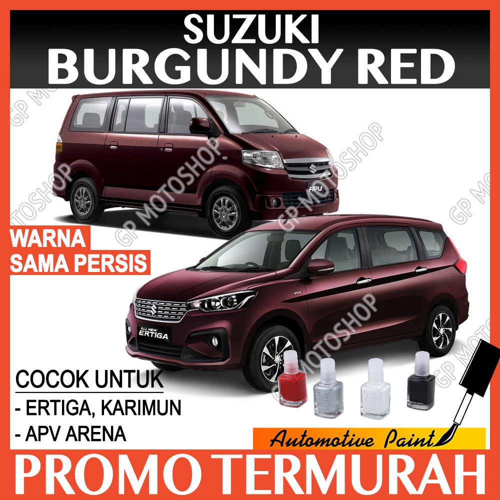 SUZUKI BURGUNDY RED PEARL CAT OLES PENGHILANG BARET MOBIL LECET GORES ERTIGA APV KARIMUN MERAH MARUN