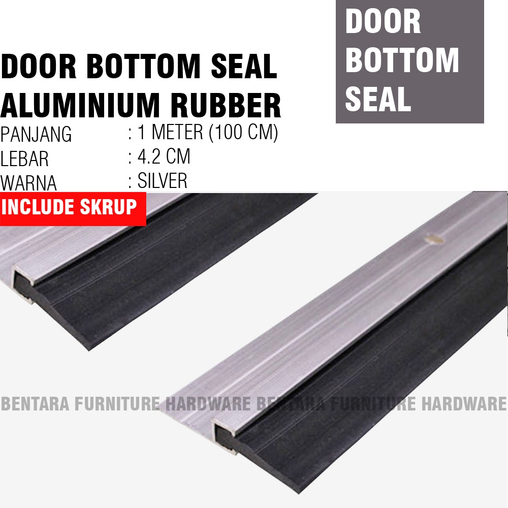 ALUMINIUM DOOR BOTTOM SEAL STRIP SILVER - RUBBER ANODIZE KARET - PENUTUP CELAH BAWAH PINTU ALU ANTI DEBU PENGEDAP SERANGGA SUARA