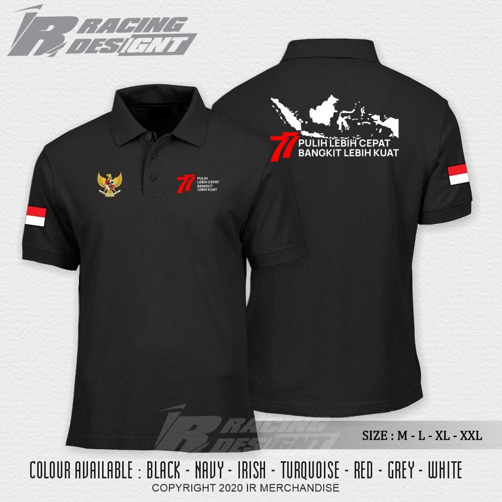 POLOSHIRT / KAOS BAJU POLO DIRGAHAYU HUT RI KE 77 KAOS 17 AGUSTUS INDONESIA PULIH LEBIH CEPAT BANGKI
