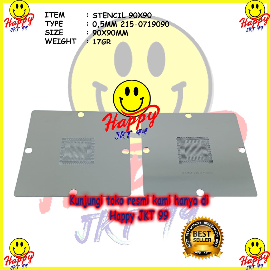 [ HAPPY JKT 99 ] STENCIL 90X90 215-0719090 LAPTOP NOTEBOOK REBALL CHIPSET STENCIL