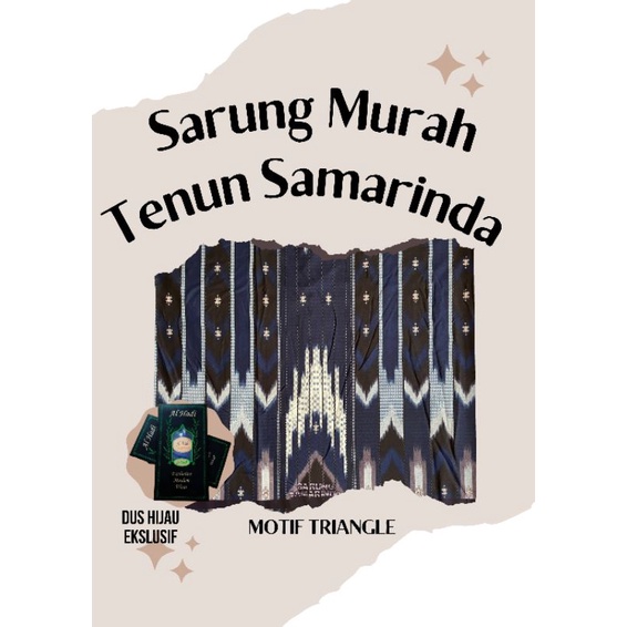 SARUNG DEWASA DUS HIJAU EKSKLUSIF MOTIF TRIANGLE TENUN SAMARINDA / SARUNG DEWASA MURAH / SARUNG TENU