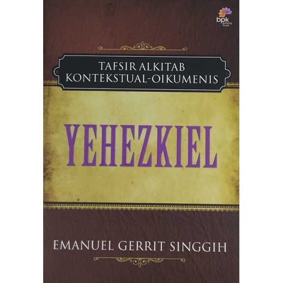 Tafsiran Alkitab Yehezkiel - BPKGMDepok