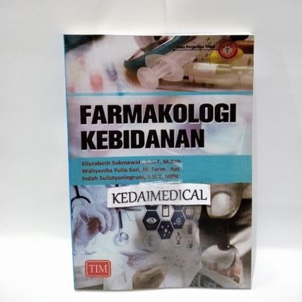 BUKU FARMAKOLOGI KEBIDANAN Eliyzabeth 2018 TERMURAH