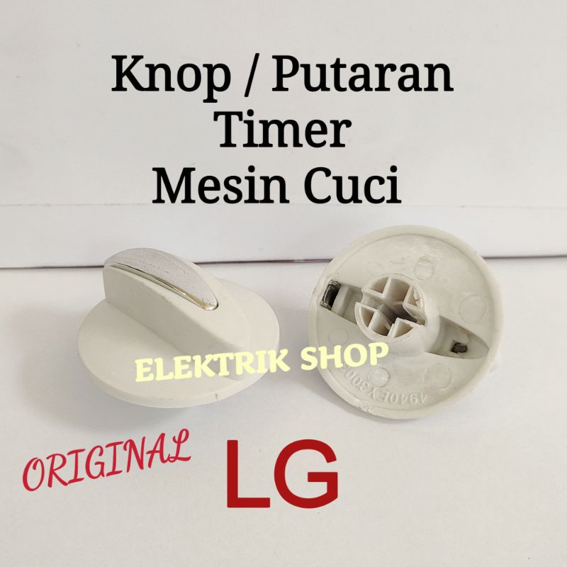 KNOP PUTARAN TIMER MESIN CUCI LG ORIGINAL / TOMBOL PUTARAN MESIN CUCI LG PUTIH GRADE ORI