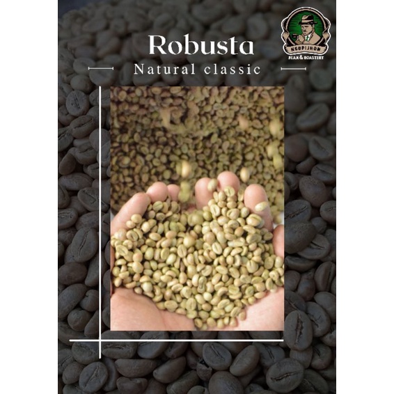 

ROBUSTA NATURAL CLASSIC BEAN | KOPI TEMANGGUNG | GREANBEAN / BIJI MENTAH 1kg