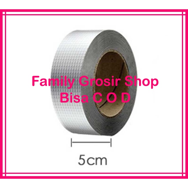 Lakban Anti Bocor - Isolasi Ajaib Tahan Air - Lakban Aluminium Foil Tebal 1,5mm Adhesive Super Tape Mengatasi Bocor