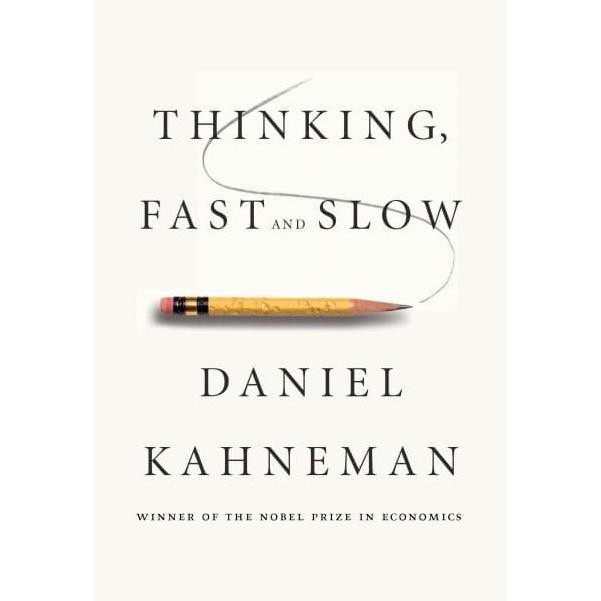 Thinking, Fast And Slow